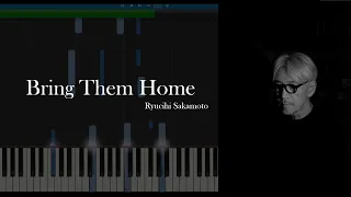 Ryuichi Sakamoto「坂本 龍一」Short version of "Bring Them Home"【Synthesia Tutorial】