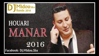 HOUARI MANAR 2017 - Manich Mhani remix Dj Midou SBA