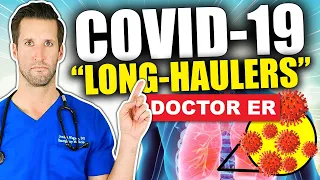 CORONAVIRUS LONG-TERM EFFECTS — What Are the Long-Term Effects of COVID-19? | Doctor ER