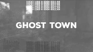 Lucky Luke & Eden Golan - Ghost Town (Official Lyric Video)