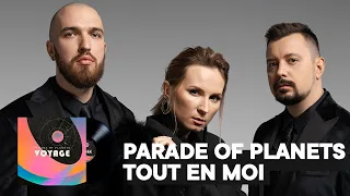 Parade of Planets - Tout En Moi (Official Audio)