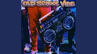 Old School Vibe