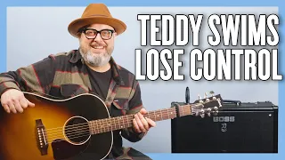 Teddy Swims Lose Control Guitar Lesson + Tutorial