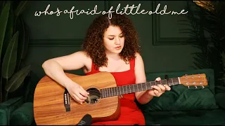 Taylor Swift - Who's Afraid Of Little Old Me? Cover