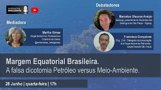 A falsa dicotomia do Petróleo versus Meio-Ambiente na Margem Equatorial.