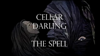 CELLAR DARLING - The Spell (Lyrics)