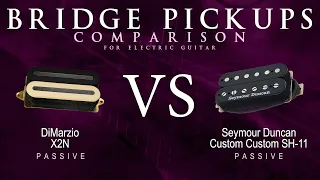 DiMarzio X2N vs Seymour Duncan CUSTOM CUSTOM SH-11 - Passive Bridge Guitar Pickup Comparison Demo