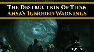 Destiny 2 Lore - The Destruction of Titan! Ahsa warned Golden Age Humanity... We ignored her...