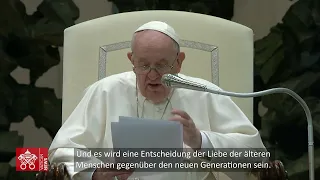 Der Papst über ältere Menschen - Teil 3