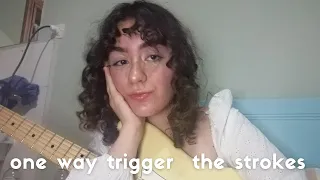 one way trigger - the strokes cover (mellow version)