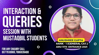 Interaction with Rank-1 | AMU 11th Entrance 2021 (Gen. category) | Anushree Gupta | Mustaqbil Batch