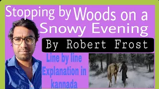 Stopping by Woods on a Snowy Evening Poem By Robert Frost Explained in Kannada @pfpavanfacts5989