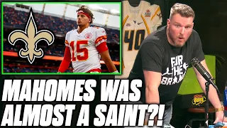 Pat McAfee Reacts "Patrick Mahomes Was Minutes Away From Being A Saint"