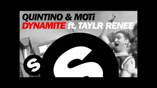 Quintino & MOTi - Dynamite ft. Taylr Renee (Original Mix)