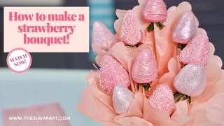 How To Make A Strawberry Bouquet