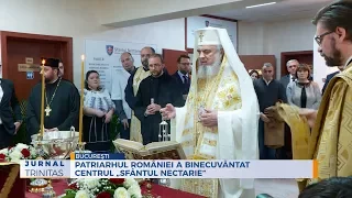 Patriarhul României a binecuvântat Centrul de sănătate multifuncțional „Sfântul Nectarie”