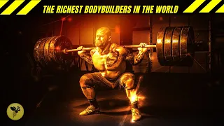 The 20 Richest Bodybuilders In The World