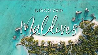MALDIVES 4K 🏝 CHILL & RELAX - Drone and Snorkeling Beautiful Video in the Best Maldivian Resorts 🌟