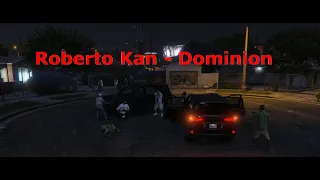 Roberto Kan - Dominion (version Gta 5) (версия Gta 5)Смотреть до конца)