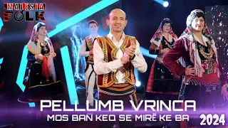 Pellumb Vrinca-Mos ban keq se mirë ke ba