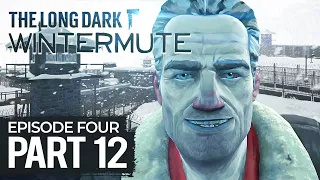 The Long Dark Wintermute EPISODE FOUR Part 12 - MASTER FLETCHER