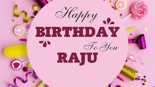 Raju Happy Birthday | Birthday Songs with name | Birthday Reel |Janamdin | Janmdin | #Ad4beloved