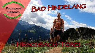 Bad Hindelang - Wanderung durch den Hirschbachtobel zur Hirsch Alpe - Zurück über den Wildbachtobel