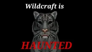 NO_TIGER: Wildcraft's Stalking Creepypasta