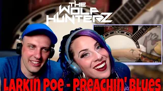 Larkin Poe - Preachin' Blues (Official Video) THE WOLF HUNTERZ Reactions