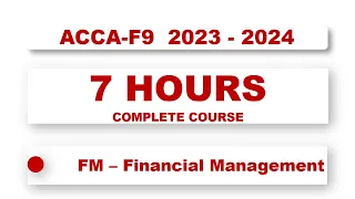 ACCA F9 - Financial Management Full course | @financeskul