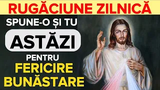 Rugaciune ZILNICA pentru FERICIRE si LINISTEA SUFLETULUI