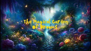 the magical garden of dreams - bedtime stories