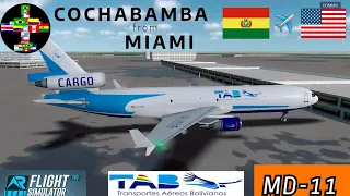 Cochabamba to Miami |Transportes Aéreos Bolivianos - TAB Cargo | MD-11 | RFS Pro