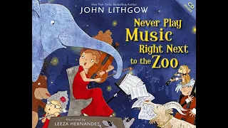 Storytime with the Phil | Never Play Music Right Next to the Zoo