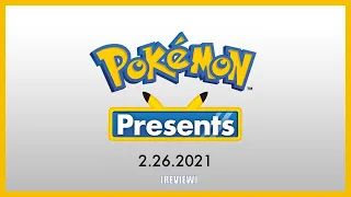 Pokemon Presents Review | 02/26/21