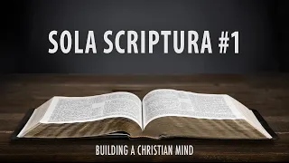 Sola Scriptura #1