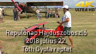 Repülőnap Hajdúszoboszló 2018 07 22 - Tóth Gyula reptet. / 4K /