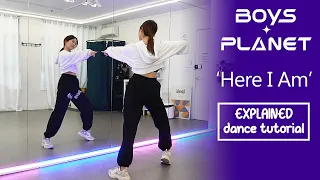 [BOYS PLANET] '난 빛나 (Here I Am)' Dance Tutorial | EXPLAINED + Mirrored