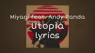 Miyagi & Andy Panda - Utopia [Lyrics, Текст]