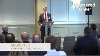 Miles Celic: The Brexit Lecture – key priorities for the UK-based financial services industry