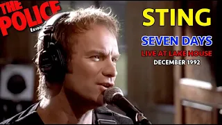 STING - SEVEN DAYS (LIVE AT LAKE HOUSE DEC 1992)