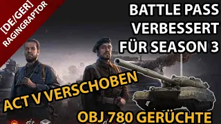Battle Pass Seson 3 VERBESSERT - Akt V Verschiebung ERKLÄRT - Obj. 780 Gerüchte!