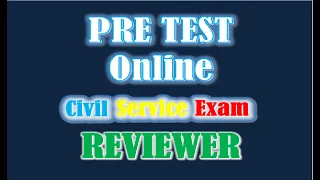 Pre Test Online CIVIL SERVICE EXAM REVIEWER 2023