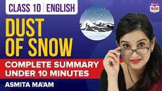 Dust of Snow Class 10 English Complete Chapter Summary Under 10 Mins | CBSE Class 10 Boards 2023