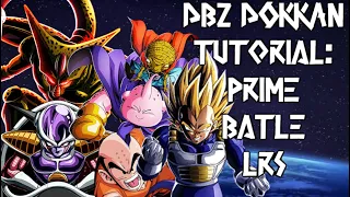 PRIME BATTLE LR’S: WHAT ARE THEY AND HOW TO GET THEM: TUTORIAL: DBZ DOKKAN BATTLE