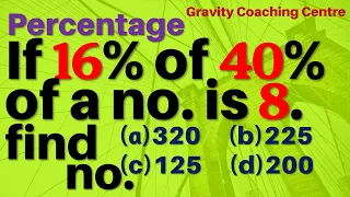 If 16% of 40% of a number is 8. Find the number | Percentage | Gravity Coaching Centre