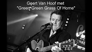 Geert Van Hoof met "Green Green Grass Of Home"