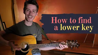 How To Lower The Key Of A Song To Make It Fit Your Voice On Guitar