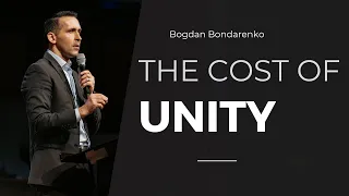 The Cost of Unity | Bogdan Bondarenko | Sept. 17, 2023 | Living Stream Church