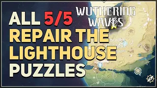 All Repair the Lighthouse Puzzles Wuthering Waves